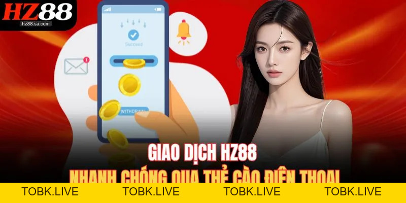 Rút Tiền HZ88 - 3 Phương Thức Rút Thưởng Chỉ Sau Vài Giây Rút Tiền HZ88 - 3 Phương Thức Rút Thưởng Chỉ Sau Vài Giây