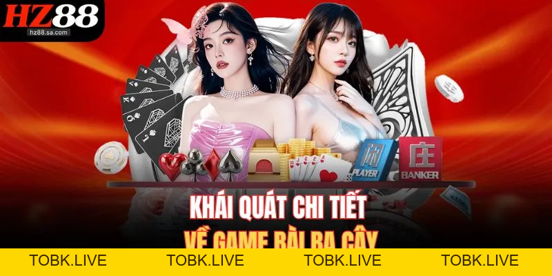 Cách Chơi Ba Cây HZ88 – Đánh Nhanh Nhận Thưởng Khủng