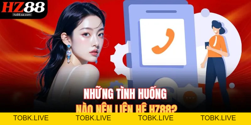 Liên Hệ HZ88 Nhận Hỗ Trợ 24/7 Từ Đội Ngũ Chuyên Viên Liên Hệ HZ88 Nhận Hỗ Trợ 24/7 Từ Đội Ngũ Chuyên Viên