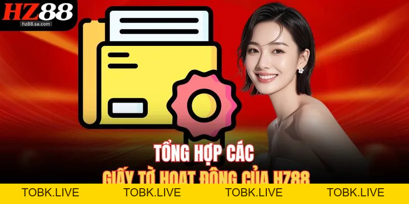 Giấy Phép Hoạt Động HZ88 Khẳng Định Uy Tín Của Nền Tảng Giấy Phép Hoạt Động HZ88 Khẳng Định Uy Tín Của Nền Tảng
